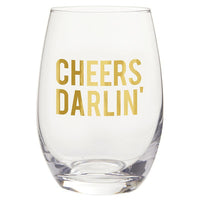 Stemless Wine Glass - Cheers Darlin'