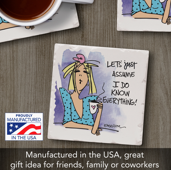 I Know Everything Single Absorbent Tumbled Tile Coaster