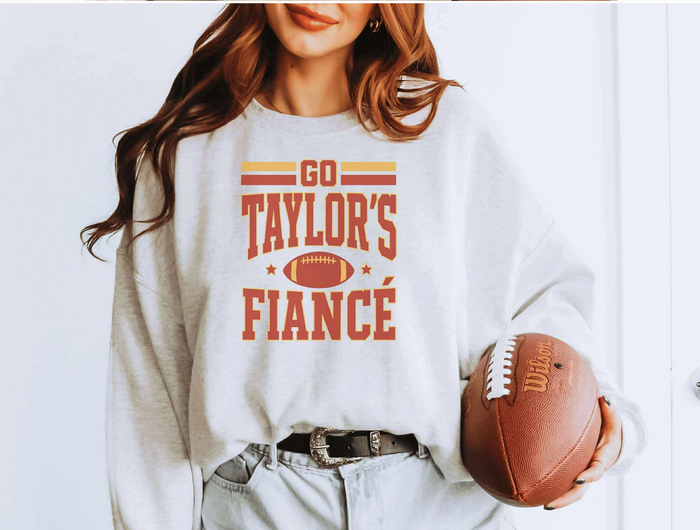 Go Taylor's Fiance Graphic Sweatshirt