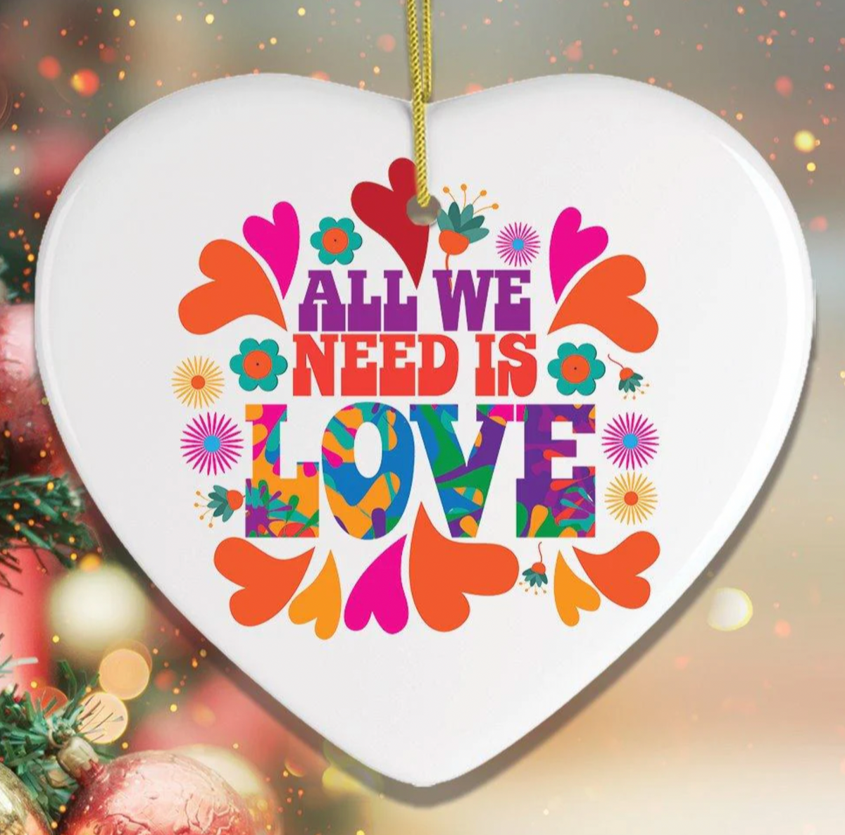 All We Need is Love Ornament